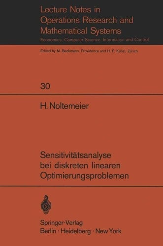 Sensitivitätsanalyse bei diskreten linearen Optimierungsproblemen (Lecture Notes in Economics and Mathematical Systems, 30) (German Edition)