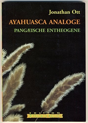 Ayahuasca-Analoge pangaeische Entheogene