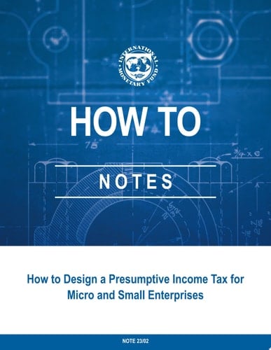 How to Design a Presumptive Income Tax for Micro and Small Enterprises