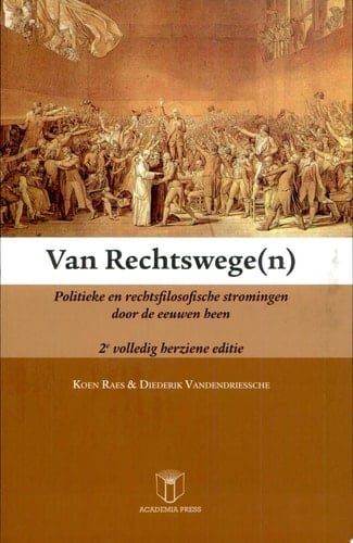 Van rechtswege(n). Politieke en rechtsfilosofische stromingen door de eeuwen heen