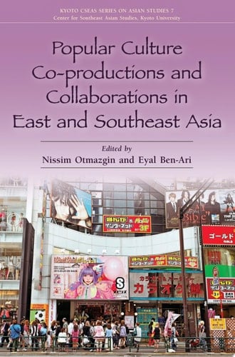 Popular Culture Co-Productions and Collaborations in East and Southeast Asia