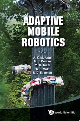 Adaptive Mobile Robotics Proceedings of the 15th International Conference on Climbing and Walking Robots and the Support Technologies for Mobile Machines, Baltimore, USA, 23-26 July, 2012