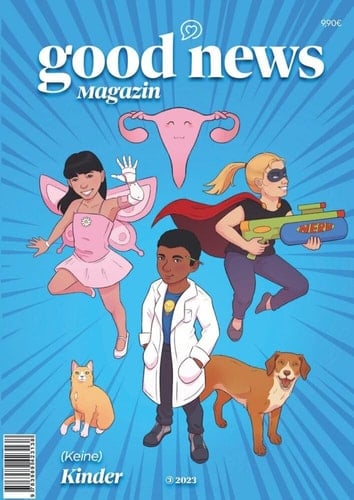 Good News Magazin 23/3 (Keine) Kinder