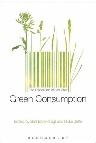 Green Consumption The Global Rise of Eco-Chic