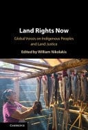 Land Rights Now Global Voices on Indigenous Peoples and Land Justice
