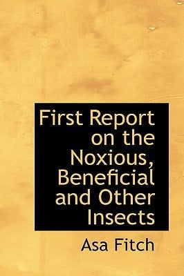 First Report on the Noxious, Beneficial and Other Insects