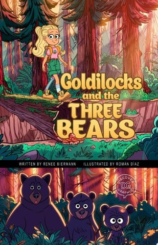 Goldilocks and the Three Bears A Discover Graphics Fairy Tale
