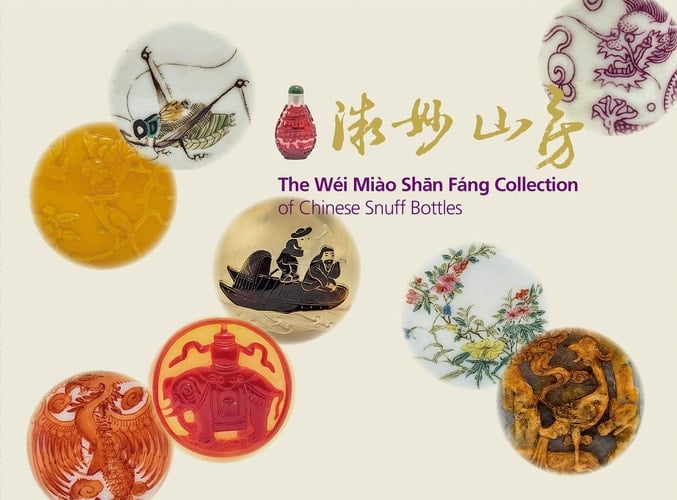 The Wei Miao Shan Fang Collection of Chinese Snuff Bottles Vol. 1: The Wei Miao Chan Fang Collection of Chinese Snuff Bottles; Vol. 2: Miniature Wonders from The Mountain Retreat
