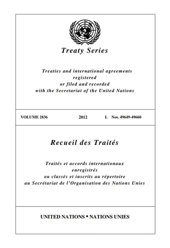Treaty Series Volume 2836 / Recueil des Traités Volume 2836