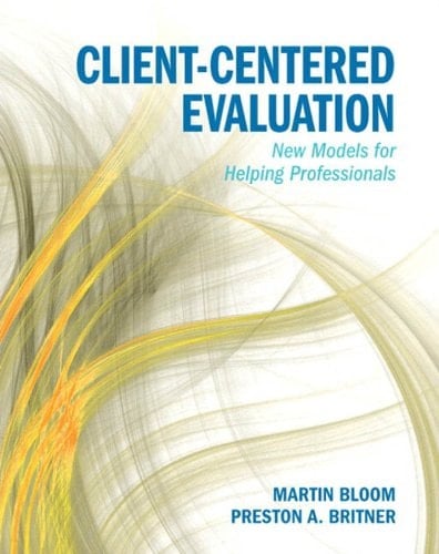 Client-Centered Evaluation: New Models for Helping Professionals (2-downloads)