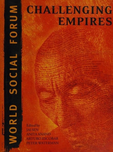 World Social Forum: Challenging Empires