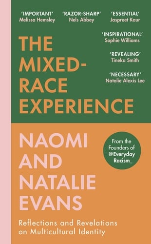 The Mixed Race Experience Reflections and Revelations on Multiracial Identity