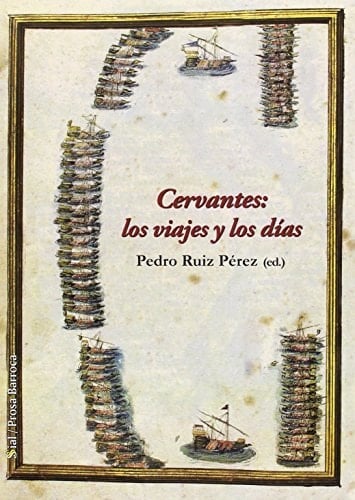 Cervantes los viajes y los días