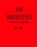 T H E U N E X E P E C T E D the Journal of a Lonely Poet