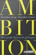 Ambition Wie große Karrieren gelingen