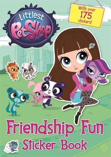 Littlest Pet Shop Friendship Fun Sticker Book LPS: Friendship Fun Sticker Book