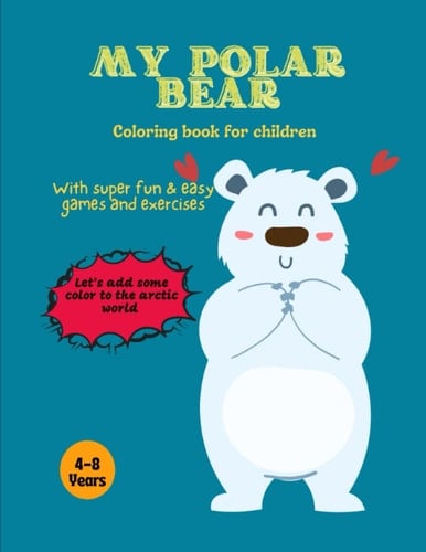 My Polar Bear: Color book