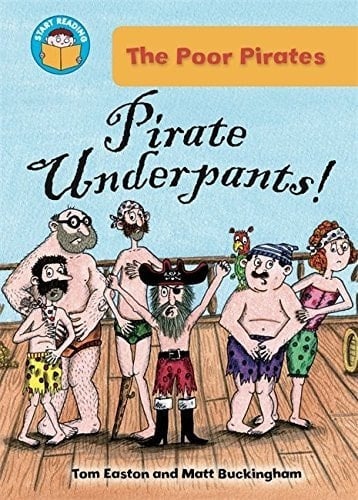 Pirate Underpants! (Start Reading: The Poor Pirates) by Tom Easton (Author) (2011-07-14)