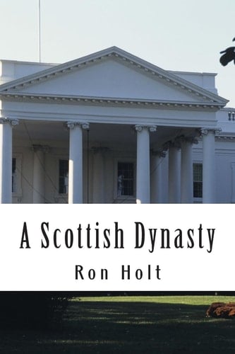 A Scottish Dynasty A Family Saga Ranging Over the 19th and 20th Centuries with a Maritime Background.