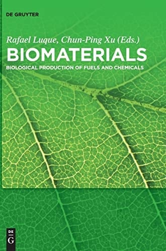 Biomaterials Biological Production of Fuels and Chemicals