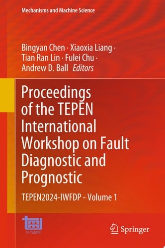 Proceedings of the TEPEN International Workshop on Fault Diagnostic and Prognostic