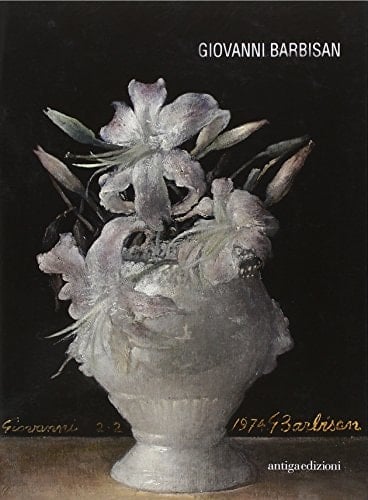 Giovanni Barbisan dipinti, disegni, incisioni dal 1931 al 1988