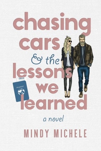 Chasing Cars and the Lessons We Learned: A Forced Proximity Sweet Romance (Paper Planes Series)