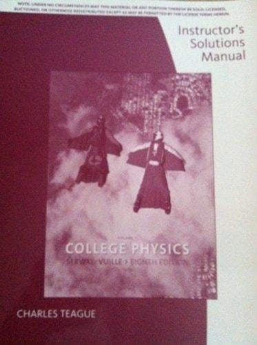 Instructor's Solution Manual- College Physics, Volume 1