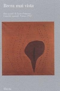 Due quadri di Lucio Fontana Concetti spaziali, Forme, 1957