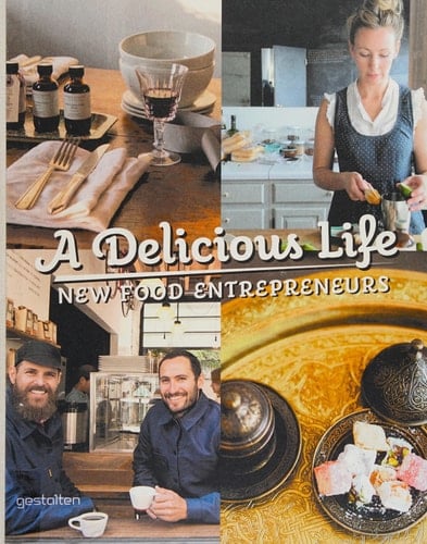 A Delicious Life New Food Entrepreneurs