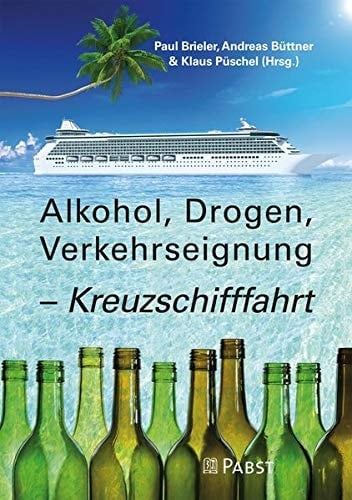 "Alkohol, Drogen, Verkehrseignung - Kreuzschifffahrt" wissenschaftliches Symposium