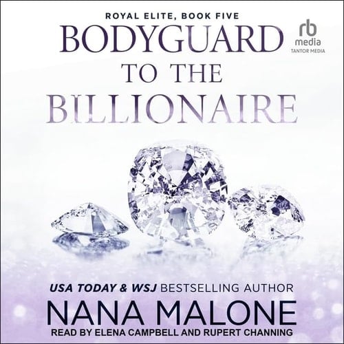 Bodyguard to the Billionaire (The Royal Elite Series)
