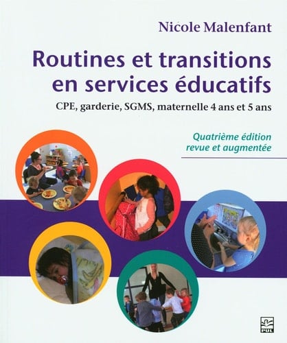 Routines et transitions en services éducatifs CPE, garderie, SGMS, maternelle 4 ans et 5 ans