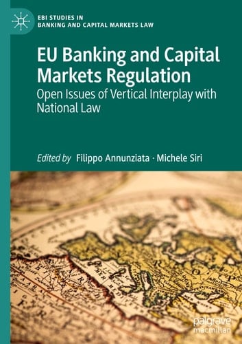 EU Banking and Capital Markets Regulation Open Issues of Vertical Interplay with National Law