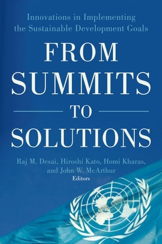 From Summits to Solutions Innovations in Implementing the Sustainable Development Goals