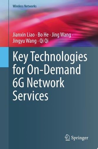 Key Technologies for On-Demand 6G Network Services