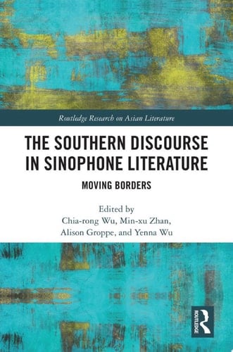 The Southern Discourse in Sinophone Literature