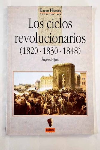 Los ciclos revolucionarios (1820-1830-1848)