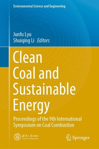 Clean Coal and Sustainable Energy Proceedings of the 9th International Symposium on Coal Combustion