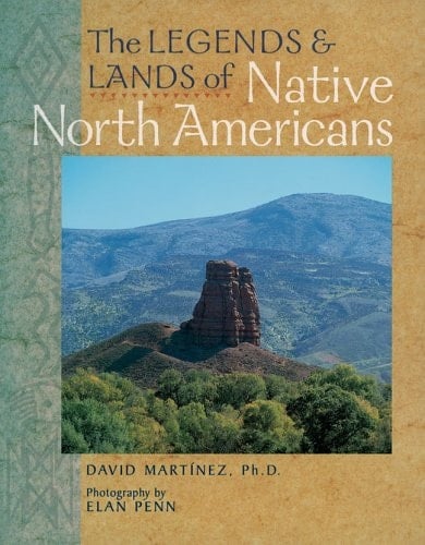 The Legends and Lands of Native North Americans