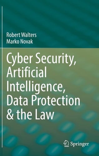 Cyber Security, Artificial Intelligence, Data Protection & the Law