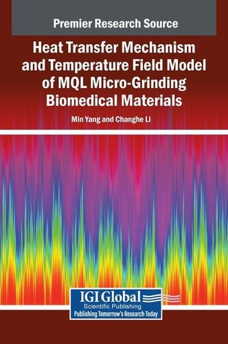 Heat Transfer Mechanism and Temperature Field Model of MQL Micro-Grinding Biomedical Materials