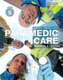 Paramedic Care: Principles & Practice, Volume 5 (Subscription) Principles & Practice, Volume 5, Trauma