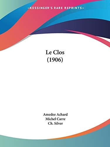 Le Clos (1906) (French Edition)