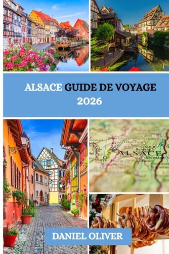 Alsace Guide de voyage 2026