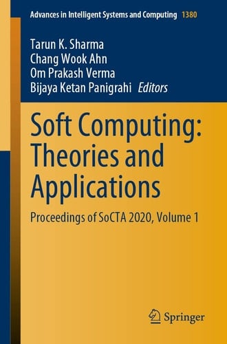 Soft Computing: Theories and Applications Proceedings of SoCTA 2020, Volume 1