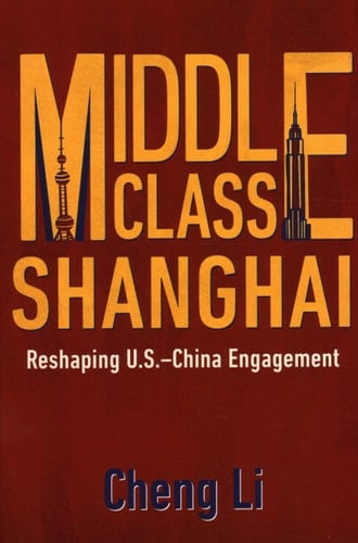 Middle Class Shanghai Reshaping U.S.-China Engagement