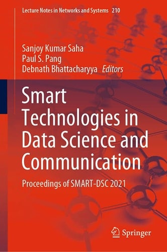 Smart Technologies in Data Science and Communication Proceedings of SMART-DSC 2021