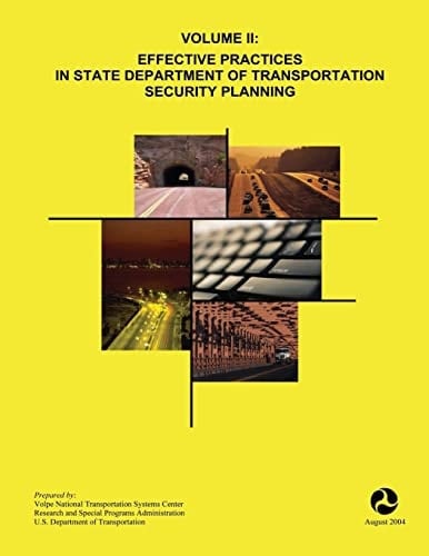 Volume II Effective Practices in State Department of Transportation Security Planning