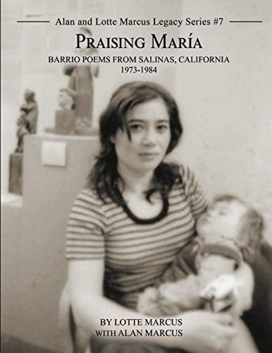 Praising Maria Barrio Poems from Salinas California, 1973-1984
